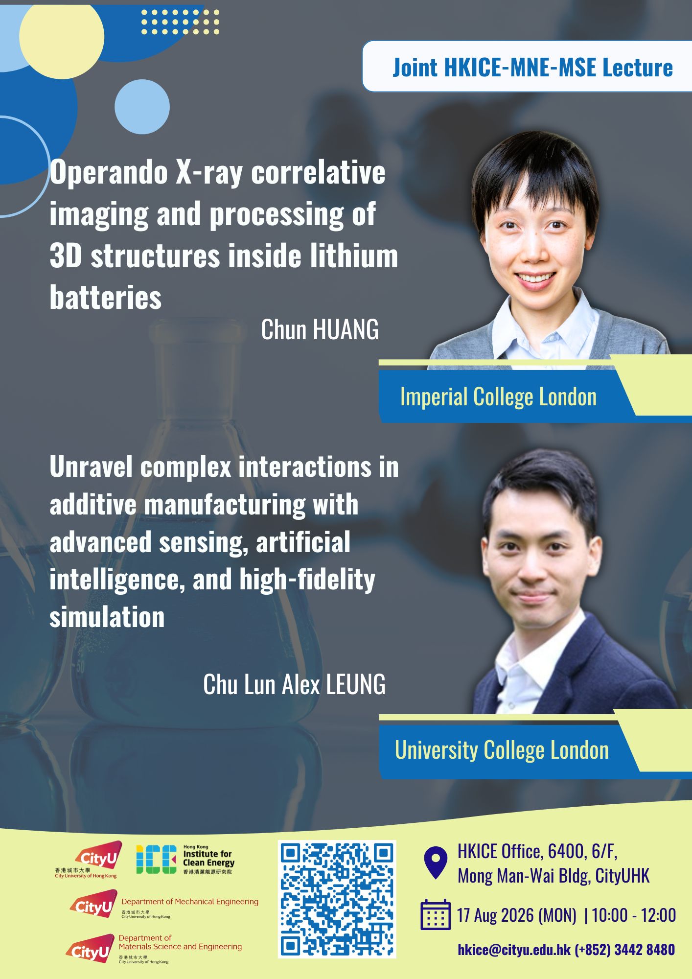 Joint HKICE-MNE-MSE Lecture by Prof. Chun HUANG, Imperial College London & Prof. Chu Lun Alex LEUNG, University College London (17 Aug, 2026; 10:00AM - 12:00PM )